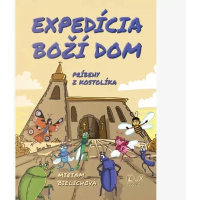 Expedícia Boží dom - Bielichová Miriam