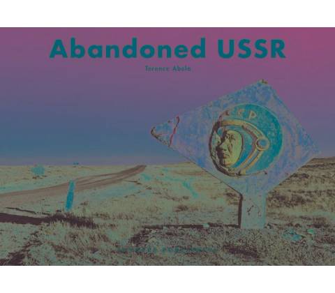 Abandoned USSR