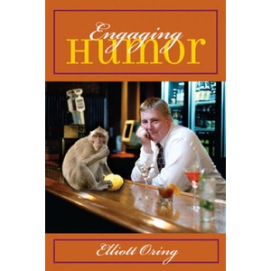 Engaging Humor | Elliott Oring (ISBN: 9780252075933)