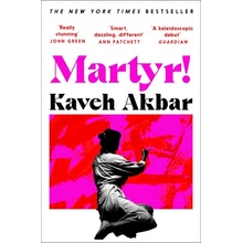 Martyr! - Kaveh Akbar