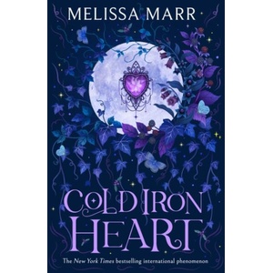 Cold Iron Heart | Melissa Marr (ISBN: 9780008723699)
