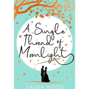 A Single Thread of Moonlight (ISBN: 9780702303234)