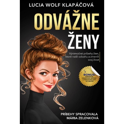 Odvážne ženy - Lucia Wolf Klapáčová