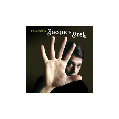Jaques Brel L´Essentiel de Jaques Brel CD