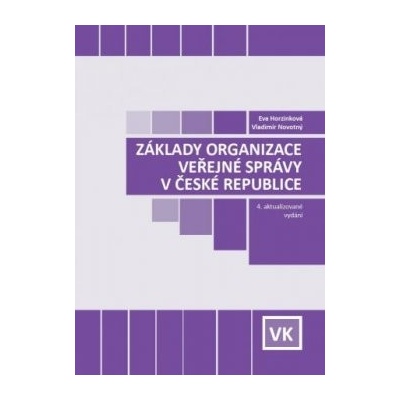 Základy organizace veřejné správy v ČR (4. aktualizované vydání)