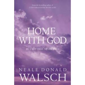 Home with God | Neale Donald Walsch (2007)