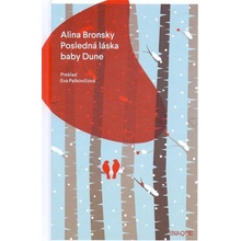 Posledná láska baby Dune Alina Bronsky