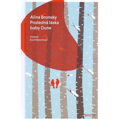 Posledná láska baby Dune Alina Bronsky