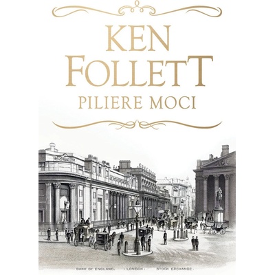 Piliere moci - Ken Follett