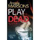 Play Dead Marsons Angela