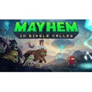Mayhem in Single Valley