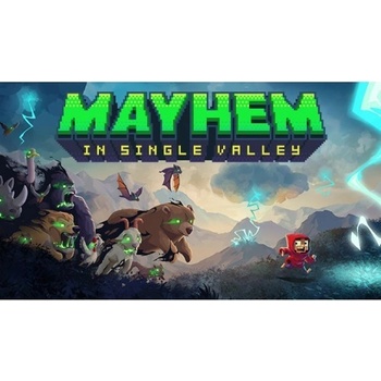 Mayhem in Single Valley