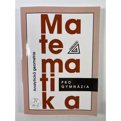 Matematika pro GYM - Analytická geometrie Prometheus Kočandrdle M.,Boček L.