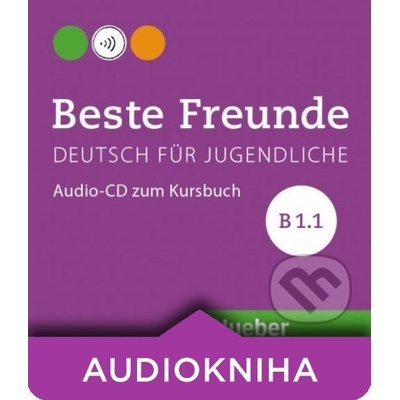 Beste Freunde B1/1: Audio-CD zum Kursbuch - Manuela Georgiakaki, Elisabeth Graf-Riemann, Anja Schümann, Christiane Seuthe