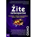 Žite nebezpečne - Osho