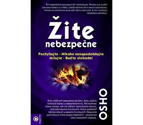 Žite nebezpečne - Osho