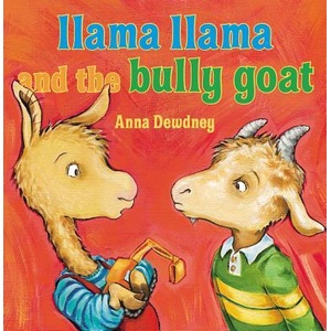 Llama Llama and the Bully Goat | Anna Dewdney (ISBN: 9780670013951)