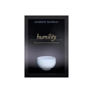 Humility - The Journey Toward Holiness | A. Murray (ISBN: 9780764225604)