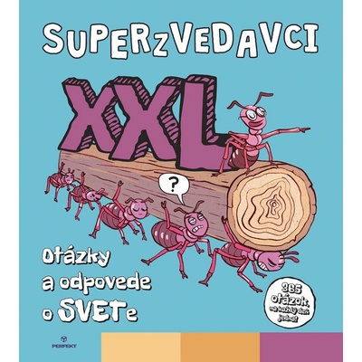 Superzvedavci XXL - Otázky a odpovede o SVETe