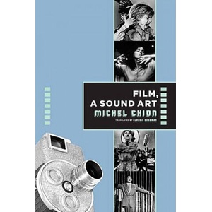 Film, a Sound Art | M Chion (ISBN: 9780231137775)