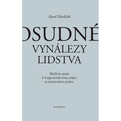 Osudné vynálezy lidstva - Karel Havlíček