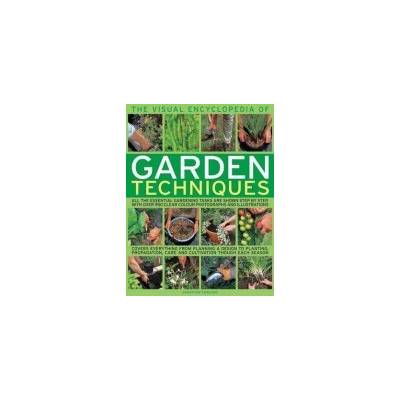 Visual Encyclopedia of Garden Techniques - Edwards, Jonathan