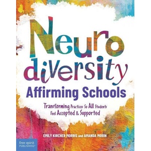 Neurodiversity-Affirming Schools | Amanda Morin (2025)