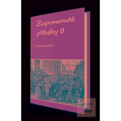 Zapomenuté příbehy 8