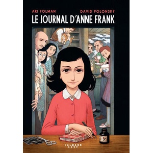 Le Journal d'Anne Frank - Roman graphique (Edition souple) | Ari Folman, David Polonsky, Anne Frank (ISBN: 9782702166789)
