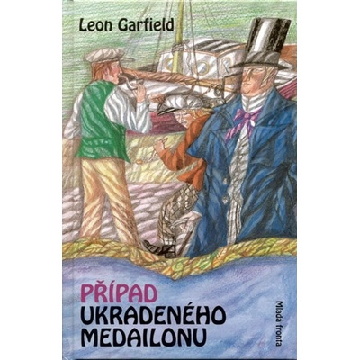 Případ ukradeného medailonu - Leon Garfield