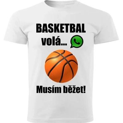 dětské tričko Basketbal volá musím běžet bílé
