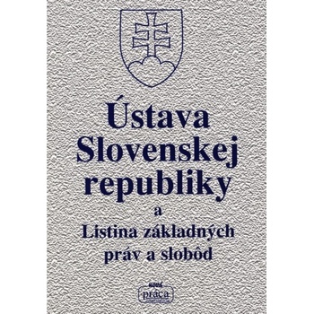 Ústava SR a Listina základných práv a slobôd