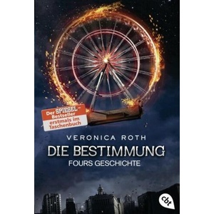 Die Bestimmung - Fours Geschichte | Veronica Roth, Michaela Link (ISBN: 9783570310564)