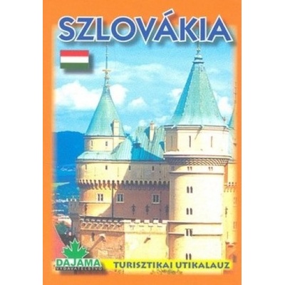 Szlovákia turisztikai utikalauz Daniel Kollár Ján Lacika