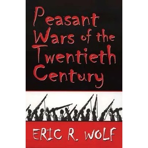 Peasant Wars of the Twentieth Century | Eric R. Wolf (ISBN: 9780806131962)