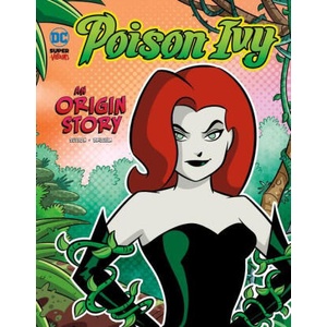 Poison Ivy: An Origin Story (ISBN: 9781666345155)
