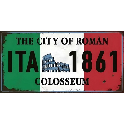 Ceduľa značka Italy Colosseum - The City Of Roman