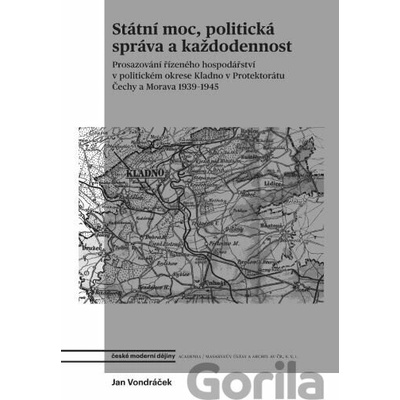Státní moc, politická správa a každodennost