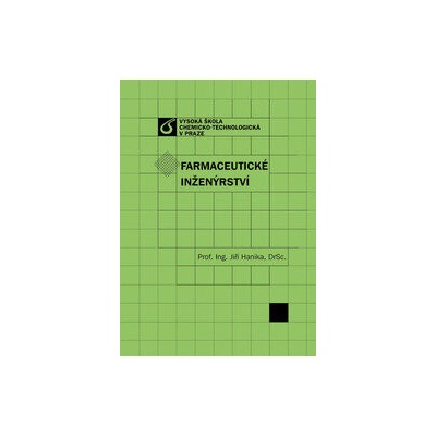 Farmaceutické inženýrství Jiří Hanika