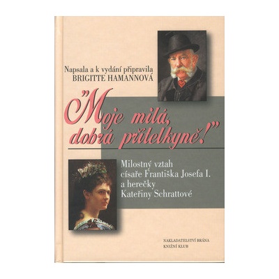 Moje milá dobrá přítelkyně!