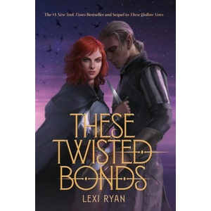 These Twisted Bonds | Ryan, Lexi (ISBN: 9780063308923)