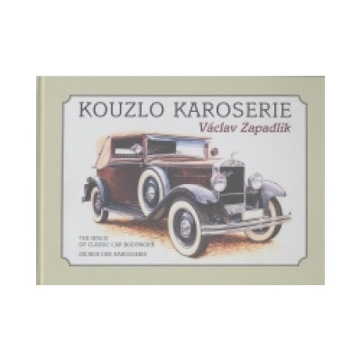 Kouzlo karoserie - Václav Zapadlík