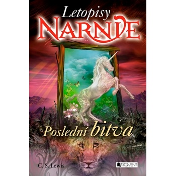 Letopisy Narnie: Poslední bitva - C. S. Lewis