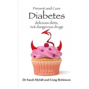 Prevent and Cure Diabetes | Sarah Myhill, Craig Robinson (ISBN: 9781781610770)