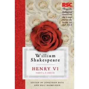 Henry VI, Parts I, II and III | William Shakespeare (ISBN: 9780230361911)