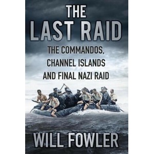 Last Raid | Will Fowler (ISBN: 9780750966375)