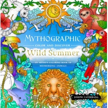 Mythographic Color and Discover: Wild Summer: An Artist's Coloring Book of Mesmerizing Animals