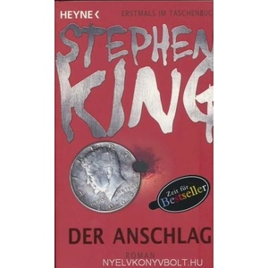 Der Anschlag | Stephen King, Wulf Bergner (2013)