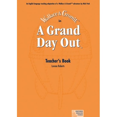 Grand Day Out Teacher´s Book