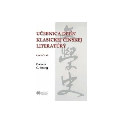 Učebnica dejín klasickej čínskej literatúry. Prvá časť